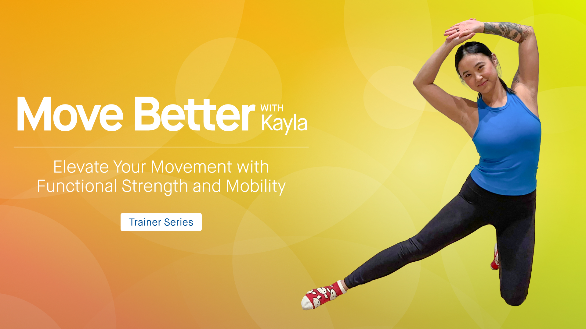 5Day Challenge Trainer Series Move Better with Kayla Elevate Your